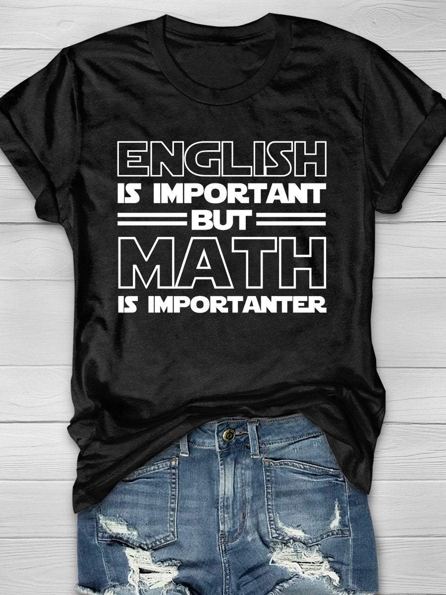 Math Is Importanter Print Graphic T-shirts