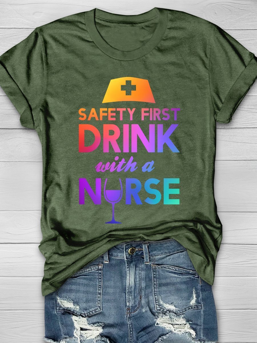 Safety First Drink With A Nurse Print Short Sleeve T-shirt