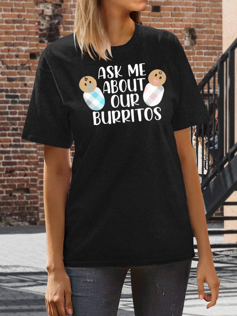 Ask Me About Our Burritos Pediatric Nurse Funny Print Short Sleeve T-shirt