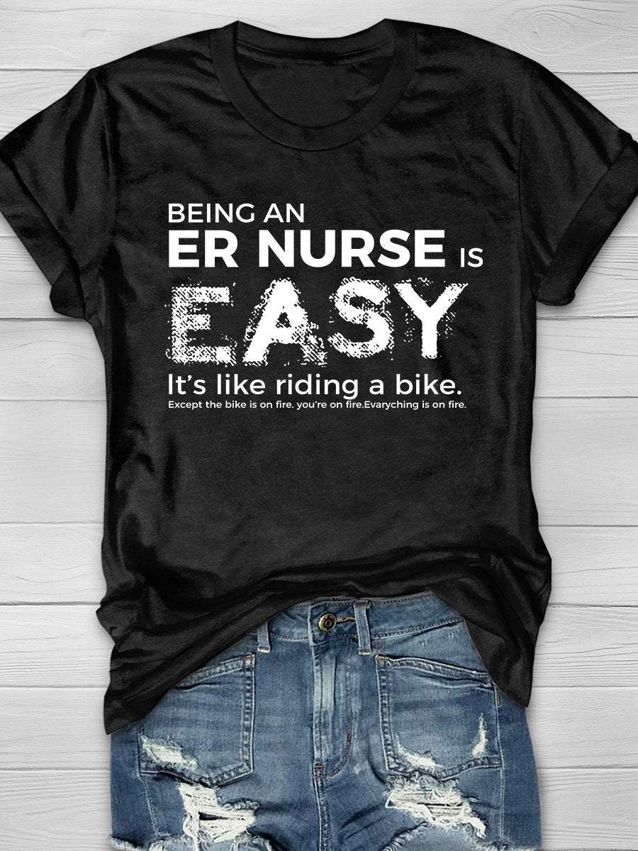 Being An Er Nurse Print Short Sleeve T-shirt