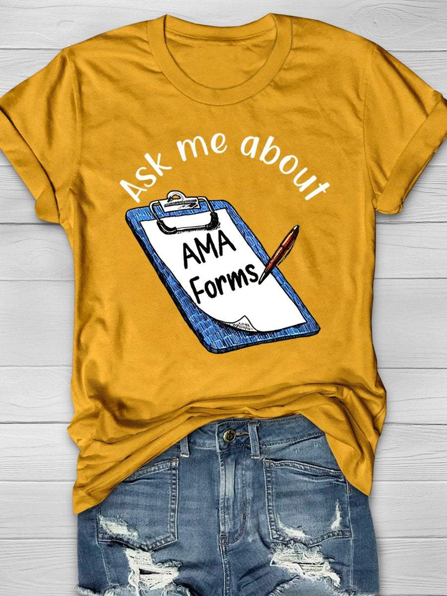 Ask Me About AMA Forms Print Short Sleeve T-shirt
