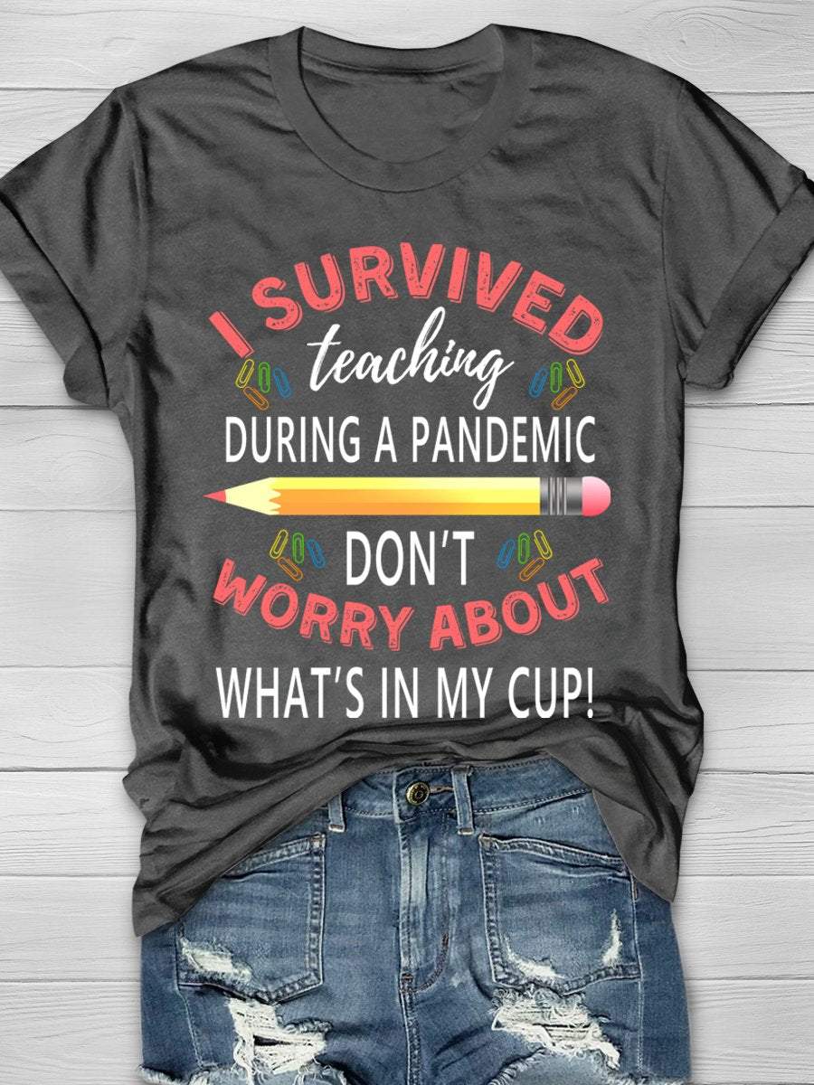 I Survived Teaching Print Graphic T-shirts