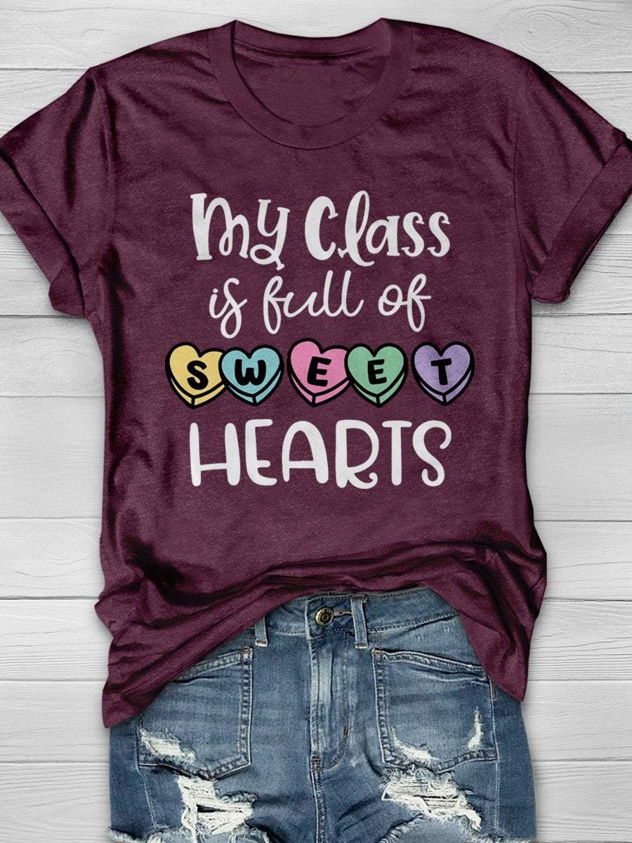 My Class Is Full Of Sweet Hearts Print Graphic T-shirts
