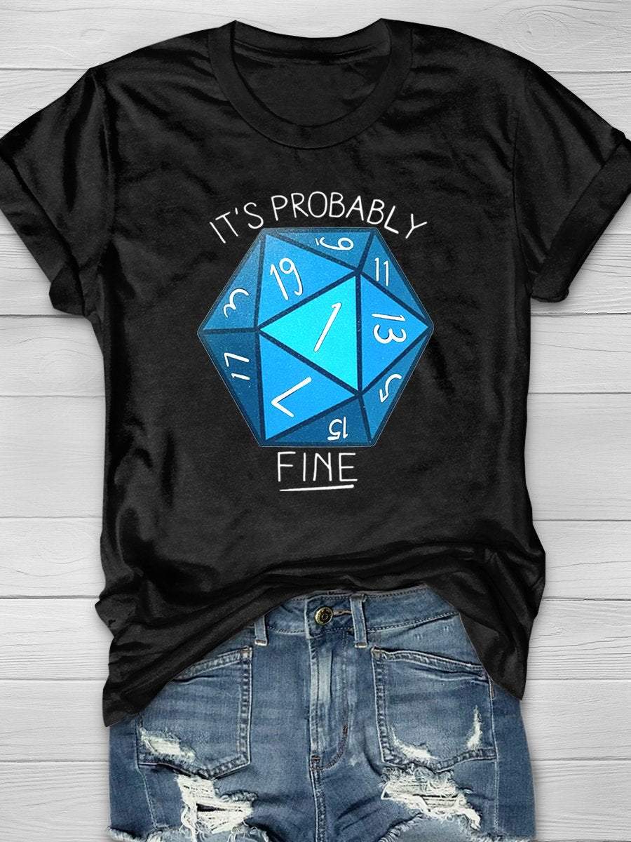 It's Probably Fine Funny Teacher Print Graphic T-shirts