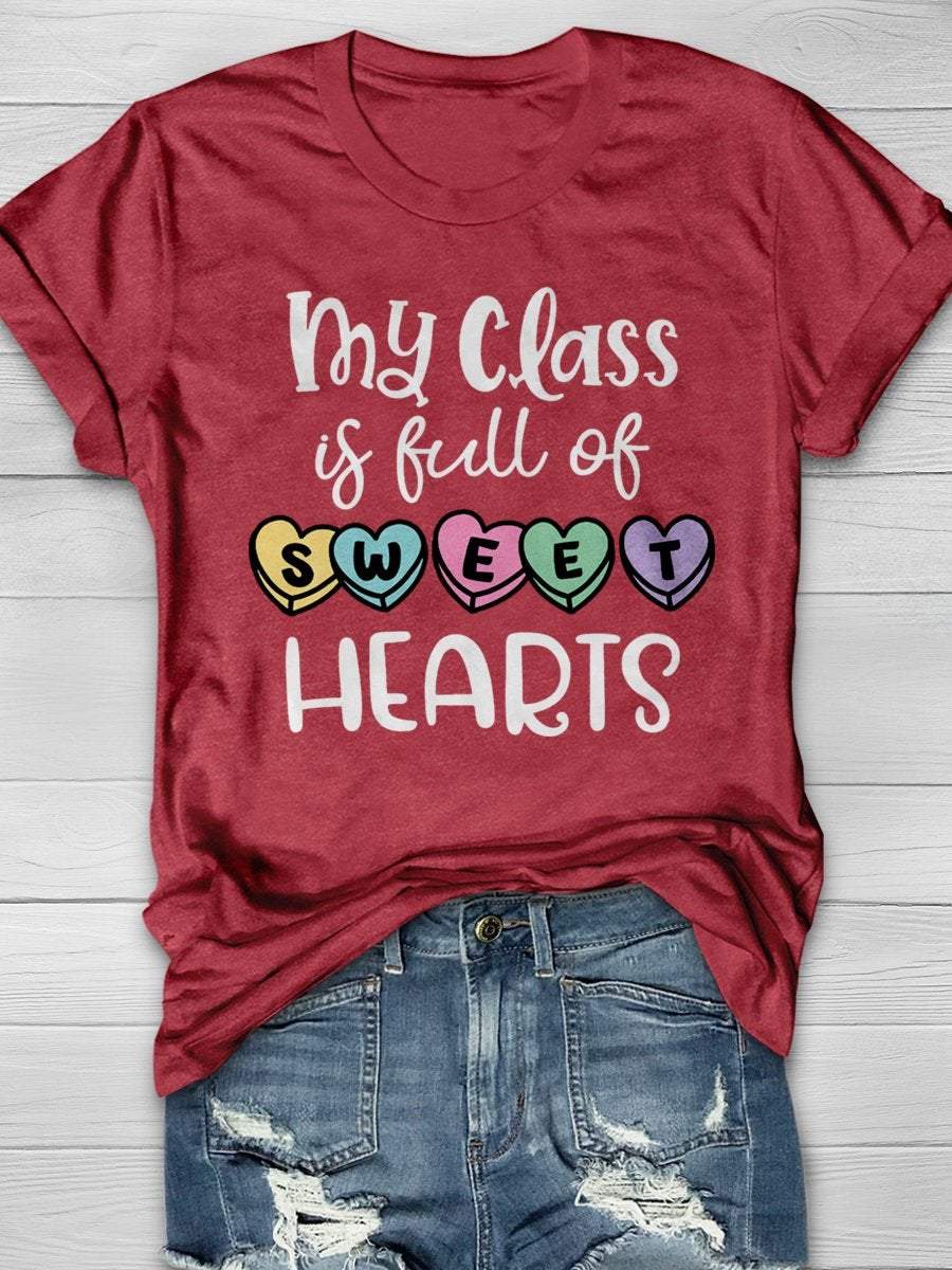 My Class Is Full Of Sweet Hearts Print Graphic T-shirts