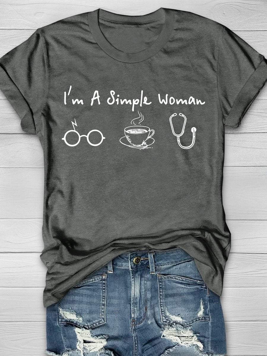 I'm A Simple Woman Print Short Sleeve T-shirt