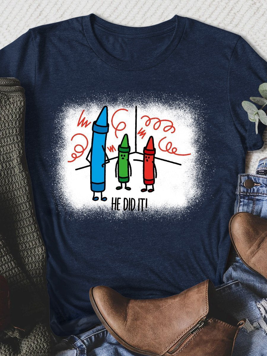 He Did It Print Graphic T-shirts