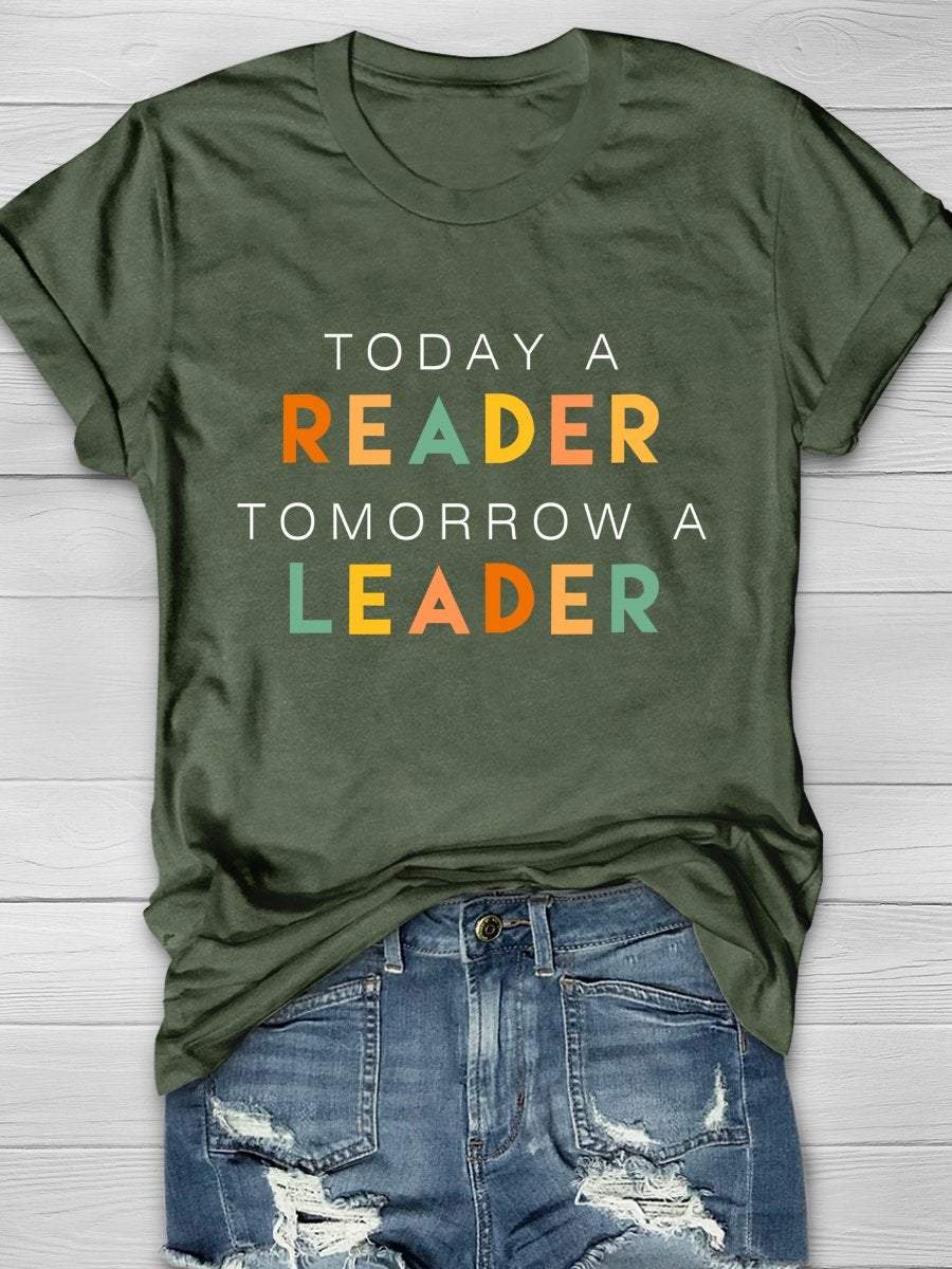 Today A Reader Tomorrow Print Graphic T-shirts