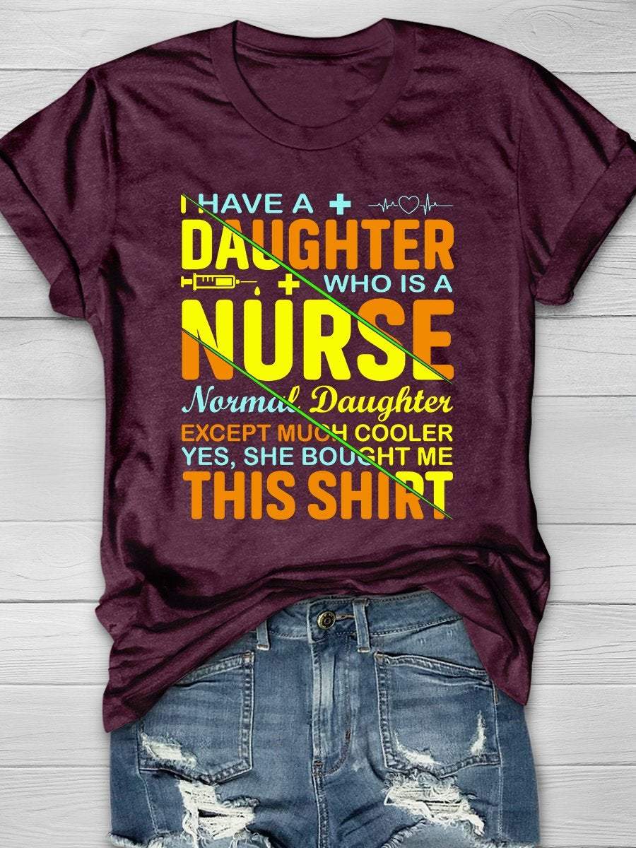 I Have A Daughter Print Short Sleeve T-shirt