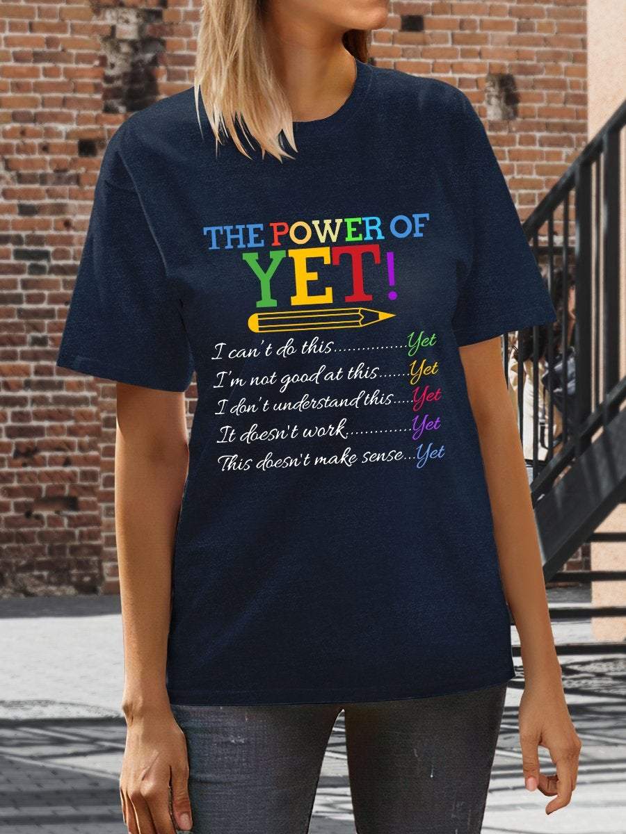 The Power Of Yet Print Graphic T-shirts