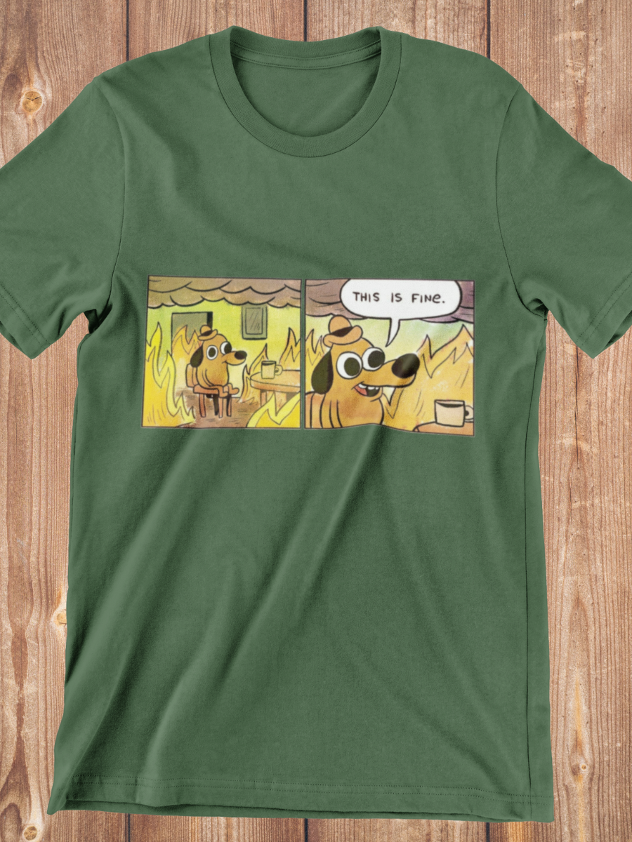 Fire But This Is Fine meme Graphic T-shirt