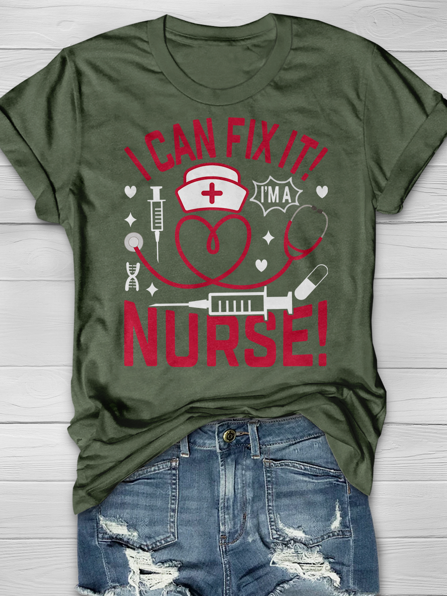 I Can Fix It! I'm A Nurse Graphic T-shirts