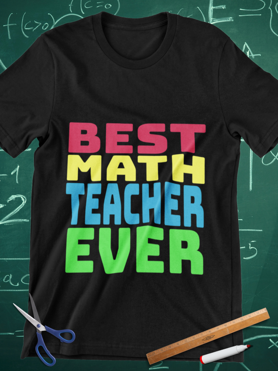 Best Math Teacher Ever Graphic T-shirt