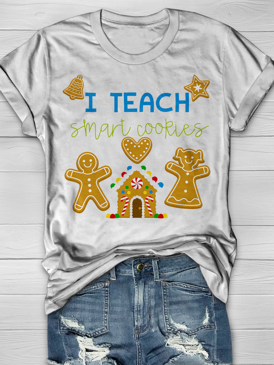 I Teach Smart Cookies Print Graphic T-shirts