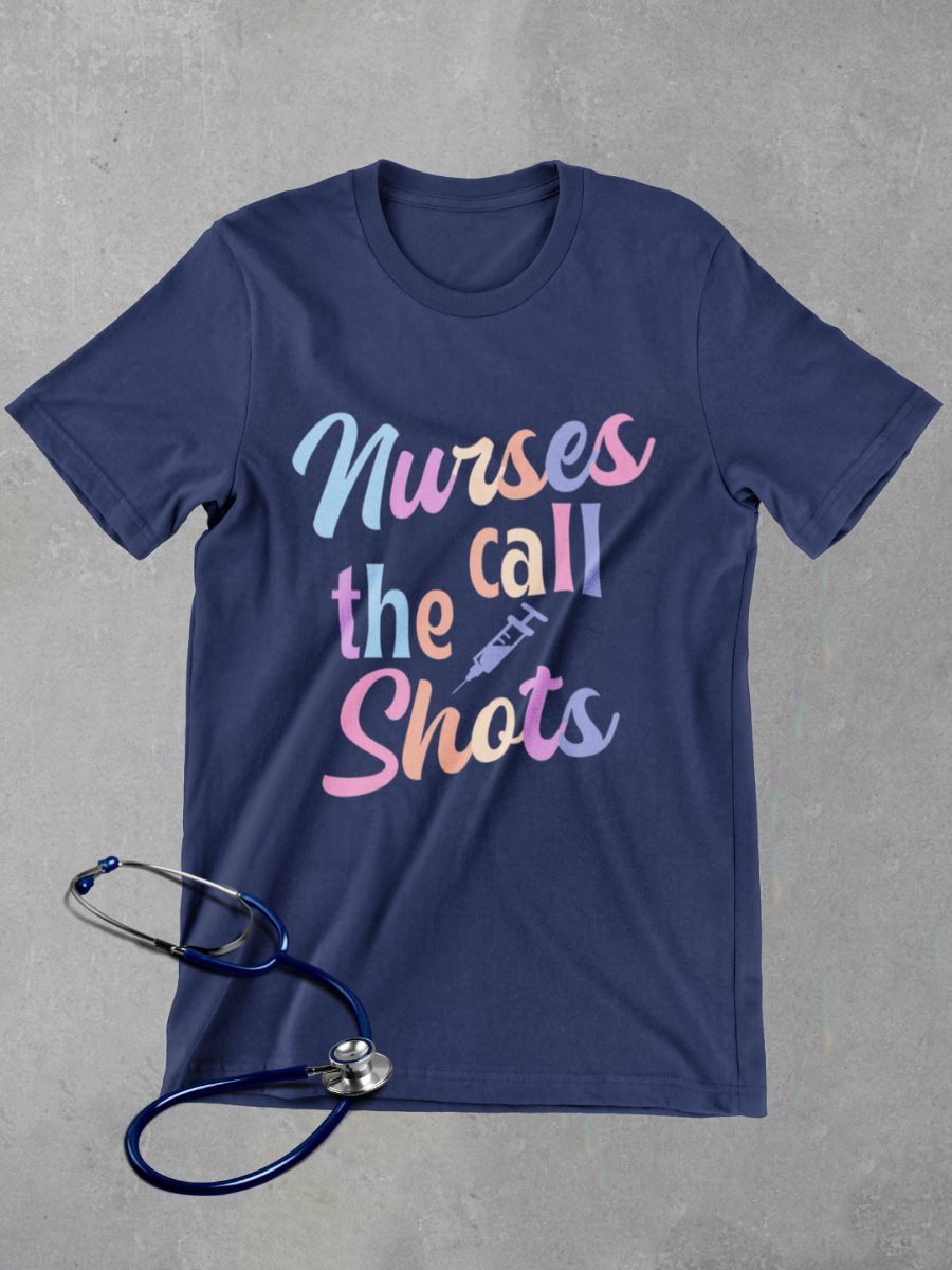 Nurse Call The Shots Graphic T-shirt