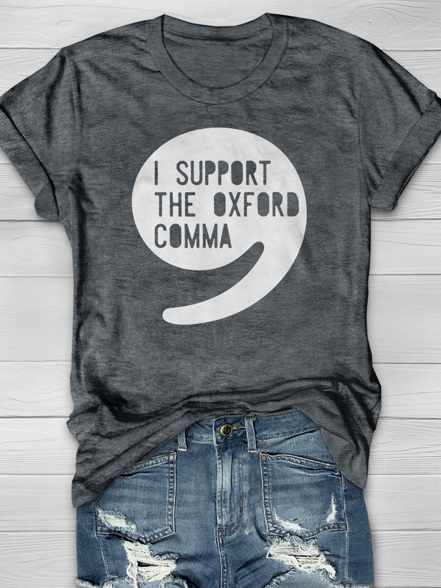 I Support the Oxford Comma Print Graphic T-shirts