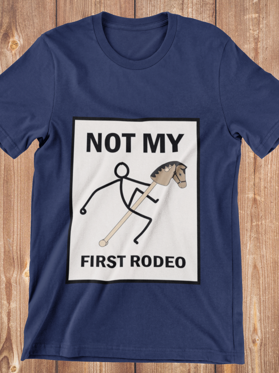 Not My First Rodeo Graphic T-shirt