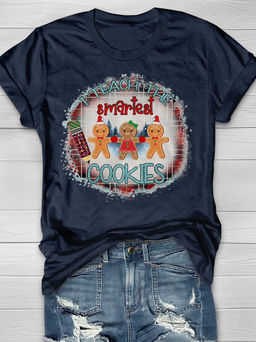 I Teach The Smart Cookies Print Graphic T-shirts