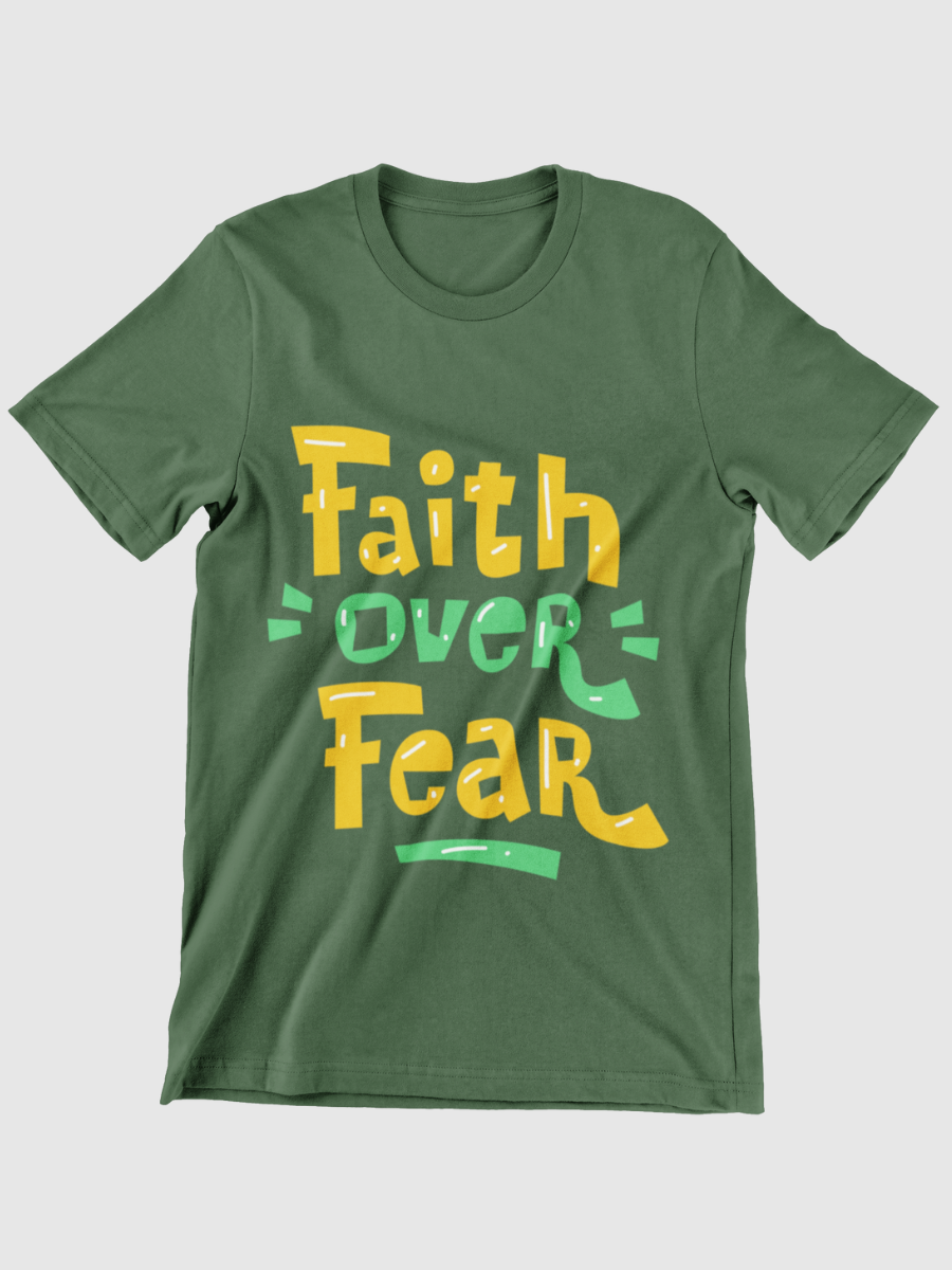 Faith Over Fear Graphic T-shirt