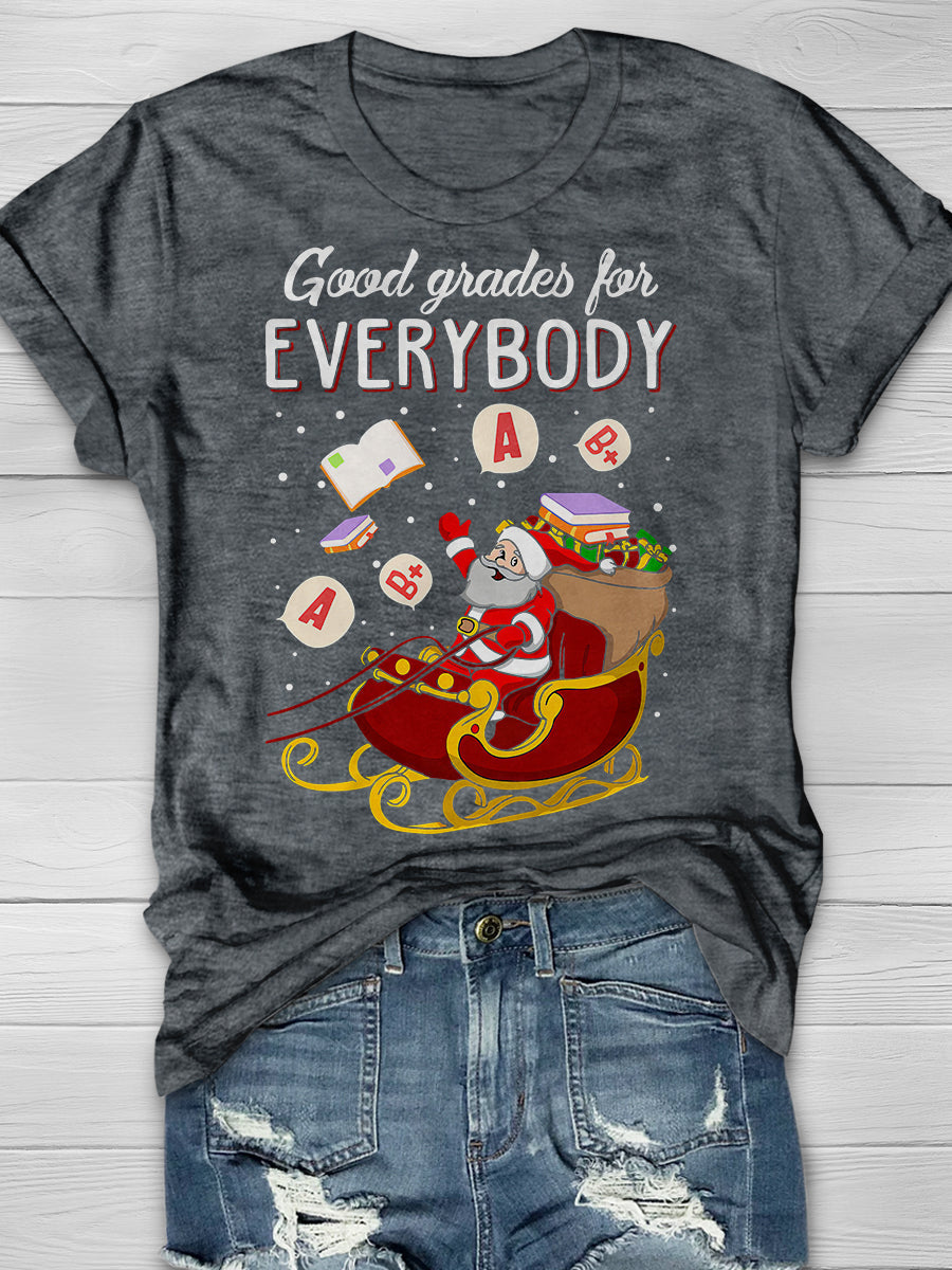 Good Grades For Everybody Print Graphic T-shirts
