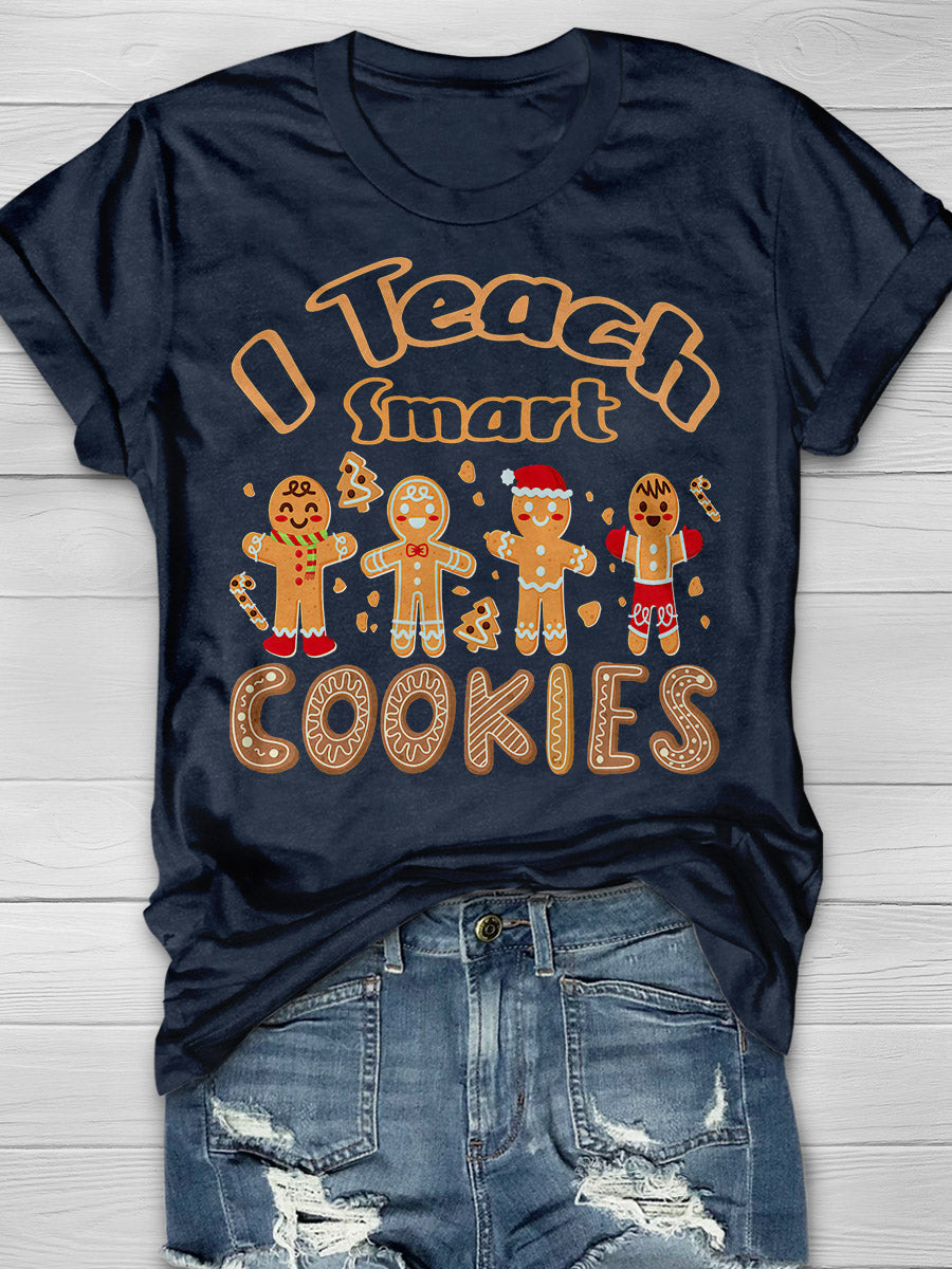 I Teach Smart Cookies Print Graphic T-shirts