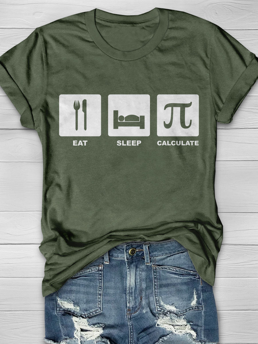 Eat Sleep Calculate Print Short Sleeve T-shirt