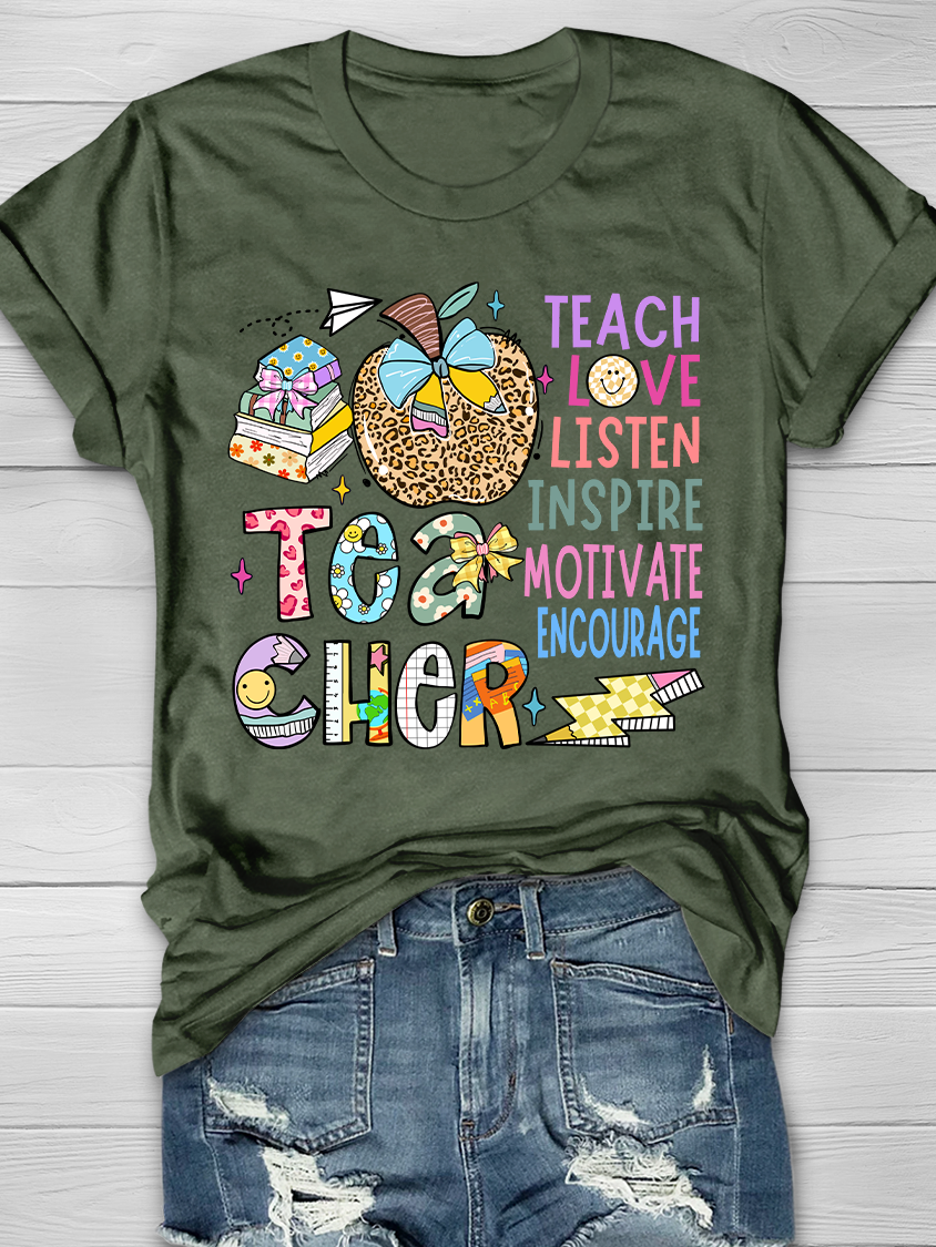 Teacher Teach Love Listen Inspire Motivate Encourage Graphic T-shirts