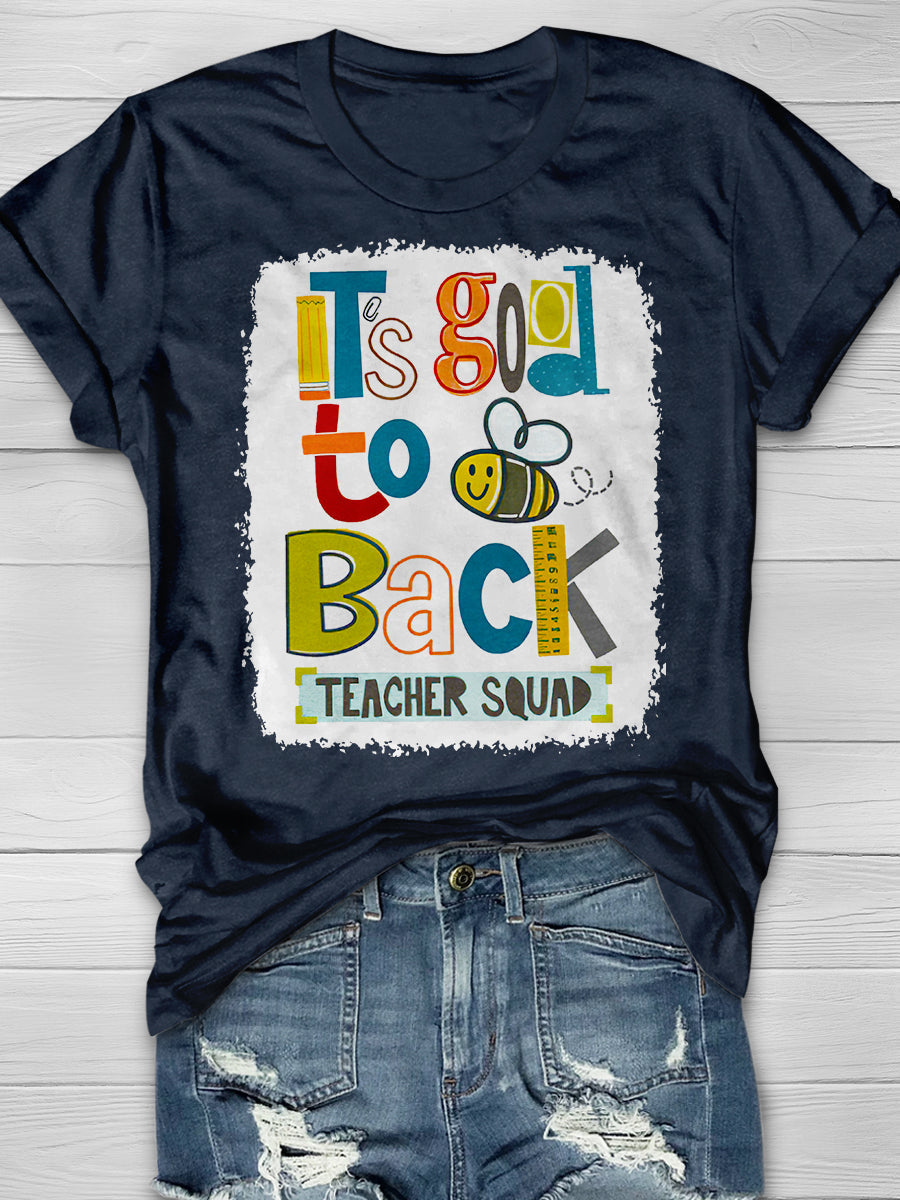 It's Good To Back Teacher Squad Print Graphic T-shirts