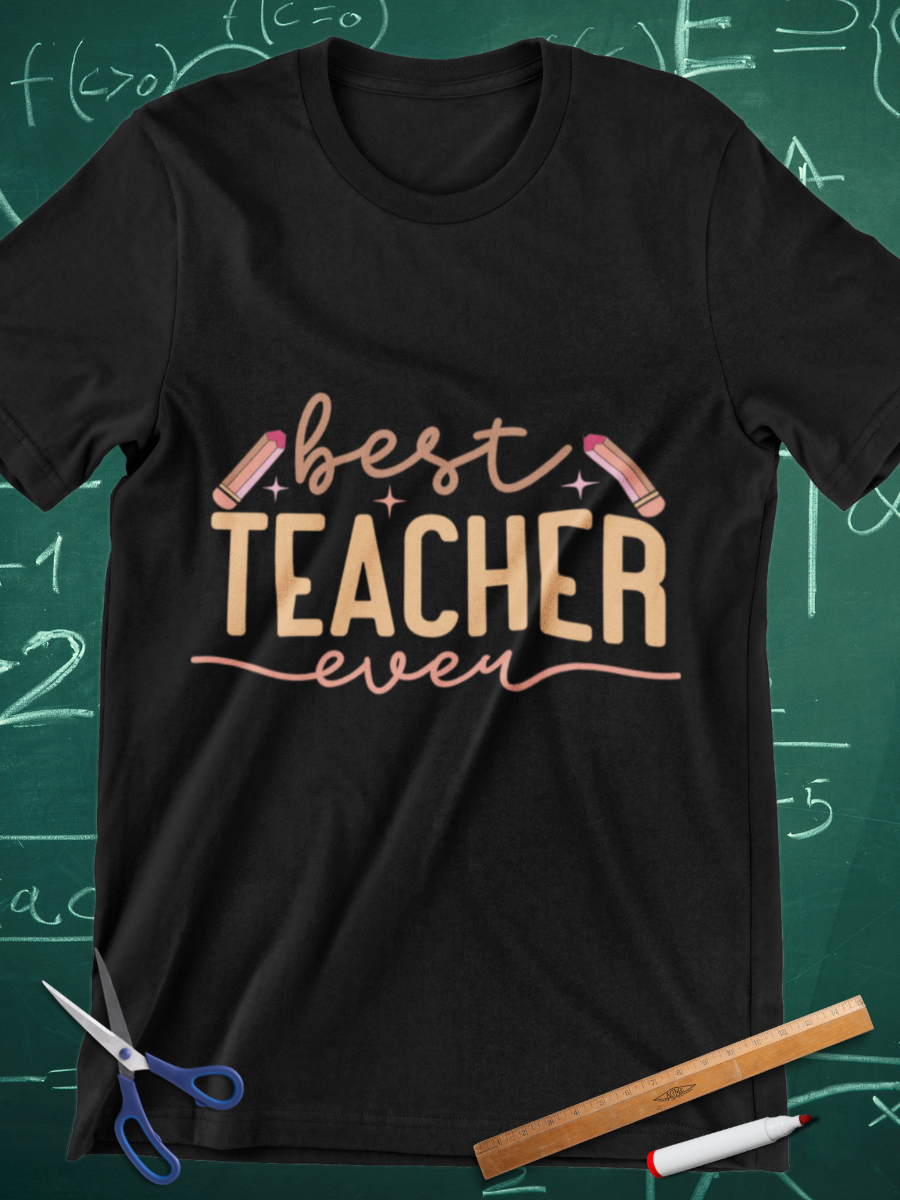 Best Teacher Ever Graphic T-shirt