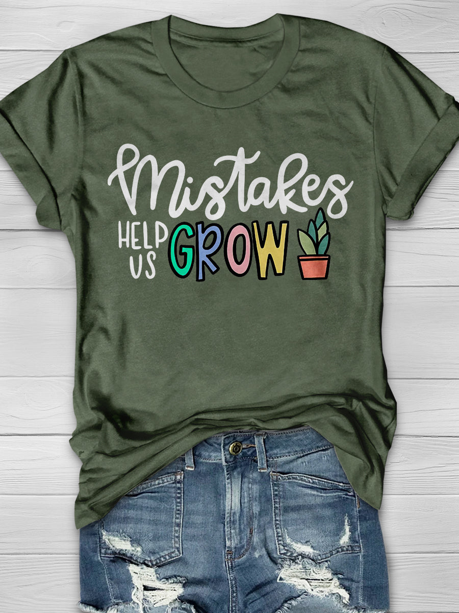 Mistakes Help Us Grow Print Graphic T-shirts