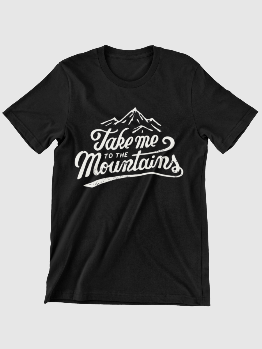 Take Me To The Mountains Graphic T-shirt