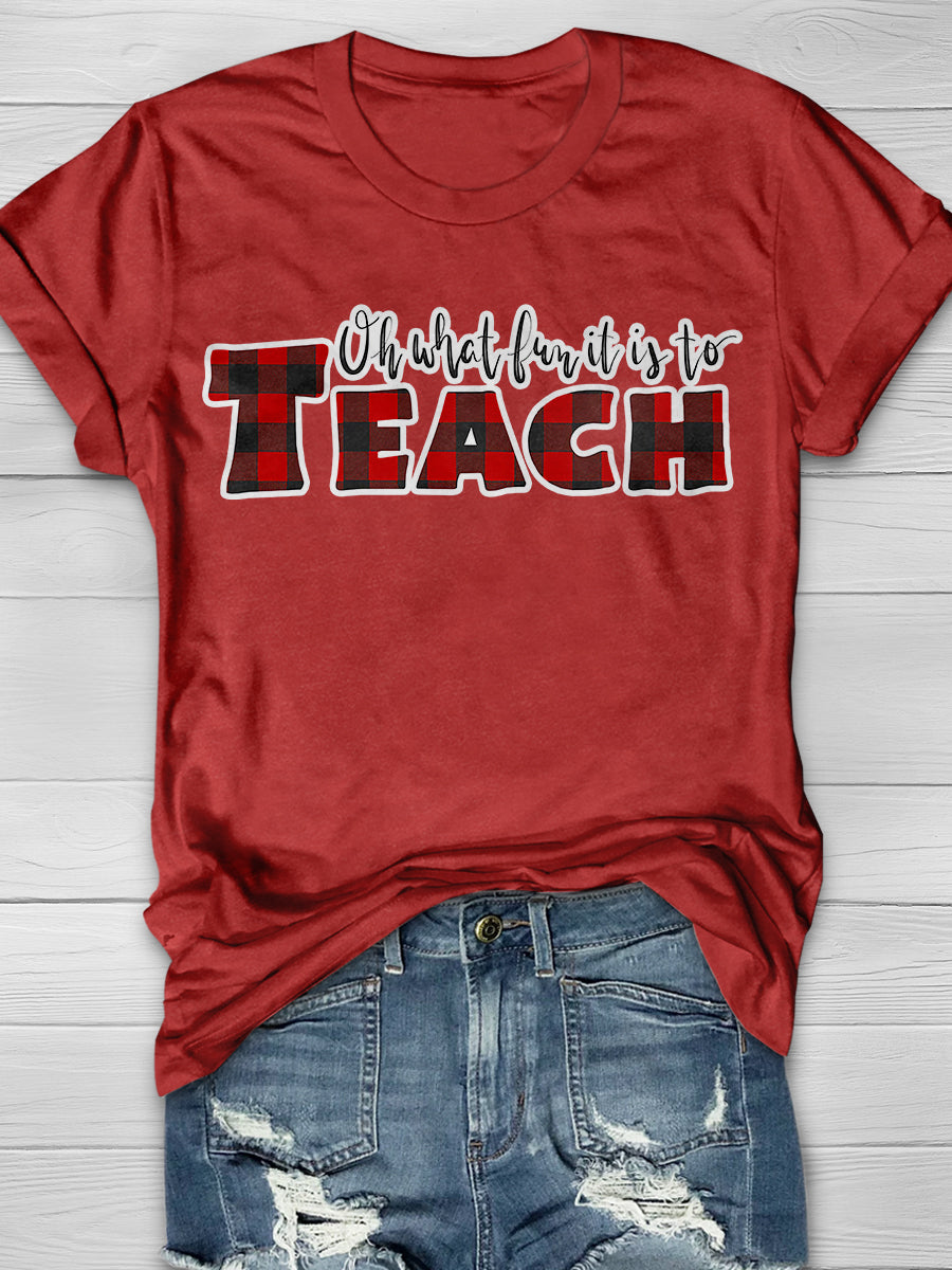 Oh What Fun It Is To Teach Print Graphic T-shirts