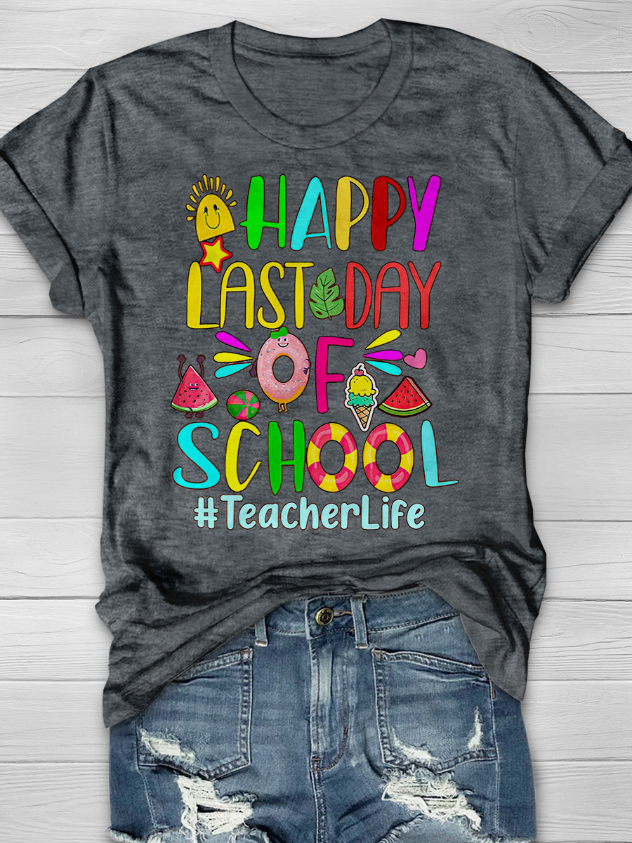Happy Last Day Of School Print Graphic T-shirts