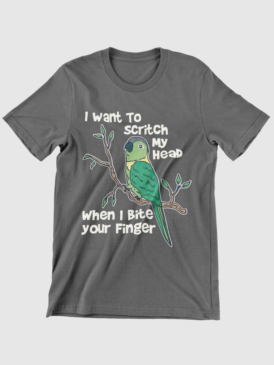 I Want To Scritch My Head When I Bite Your Finger Graphic T-shirt
