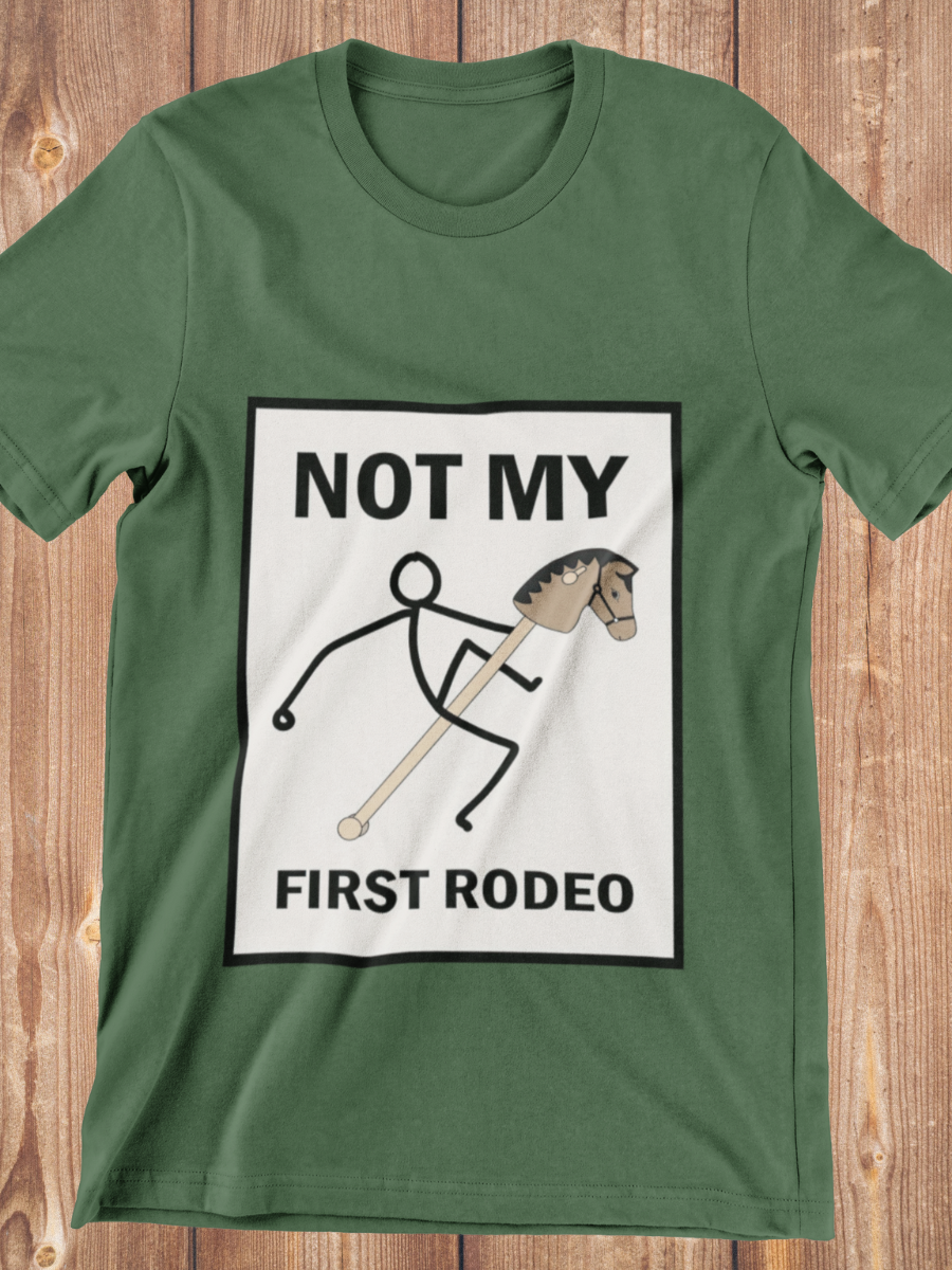 Not My First Rodeo Graphic T-shirt