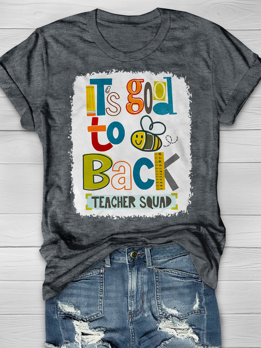 It's Good To Back Teacher Squad Print Graphic T-shirts