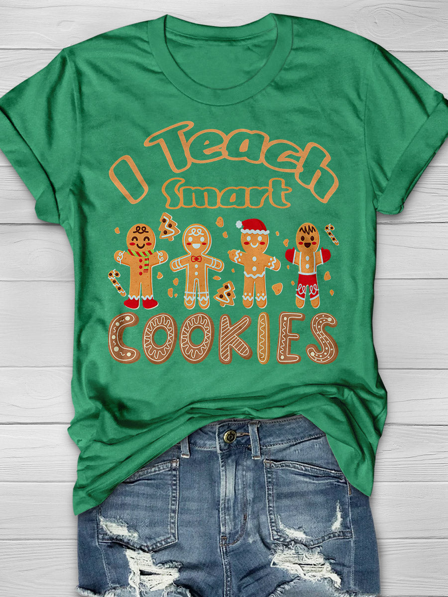 I Teach Smart Cookies Print Graphic T-shirts