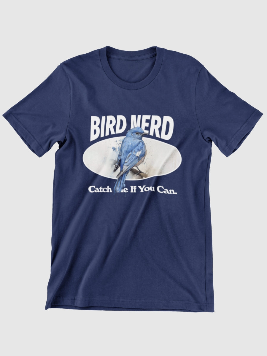 Bird Nerd Catch Me If You Can Graphic T-shirt