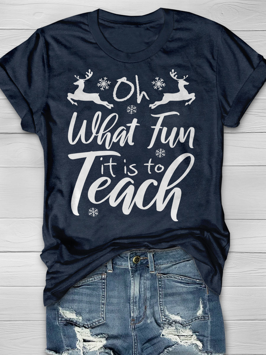 Oh What Fun It Is To Teach Funny Christmas Print Graphic T-shirts