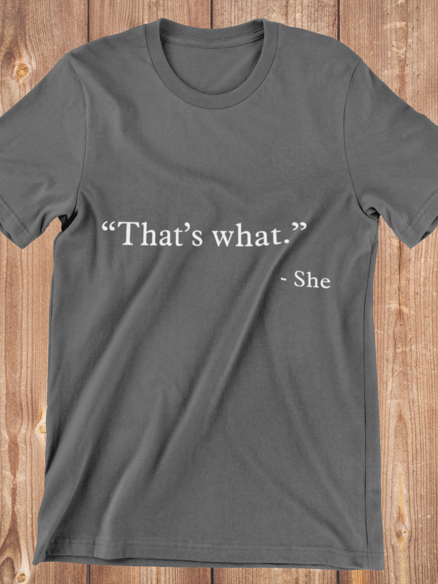 That's What meme Graphic T-shirt