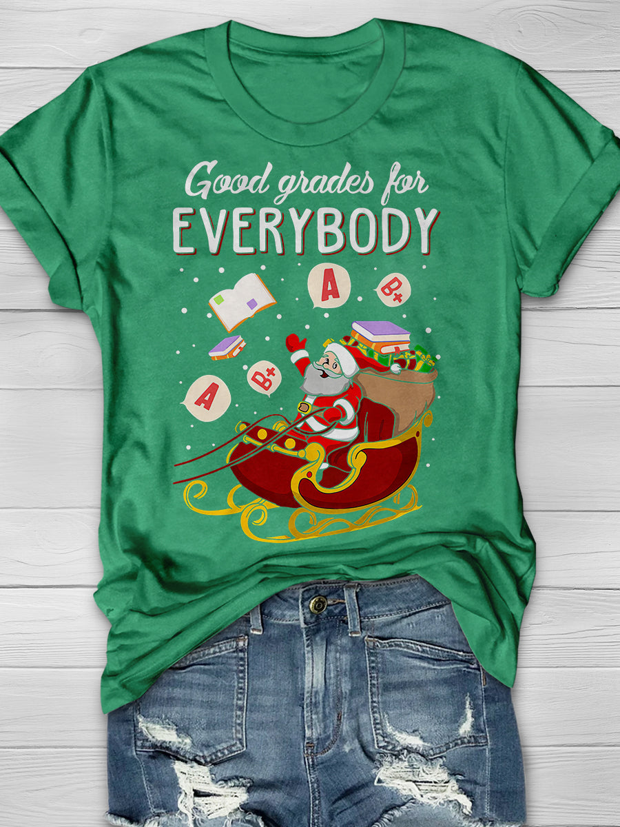 Good Grades For Everybody Print Graphic T-shirts