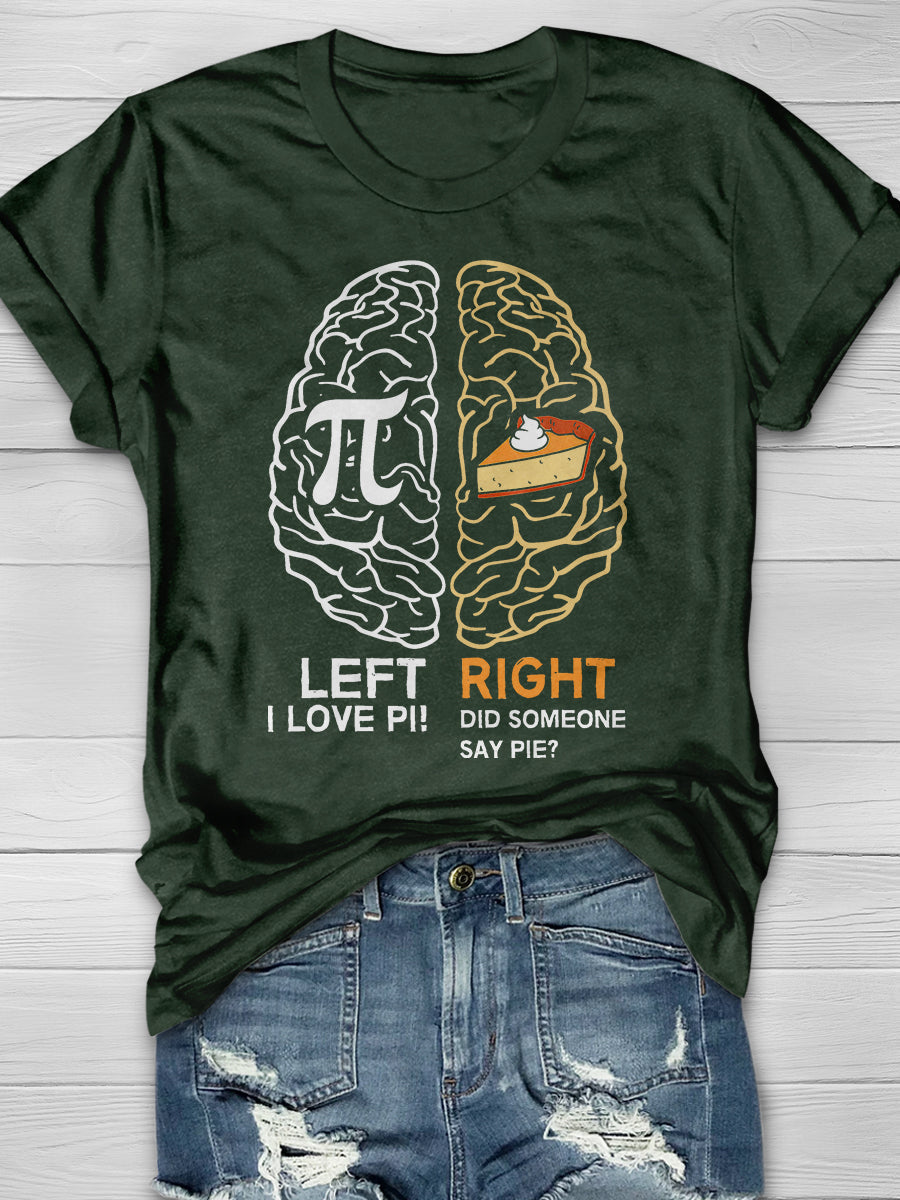 Funny Pi Day Left Vs Right Brain Pie Math Geek Print Graphic T-shirts