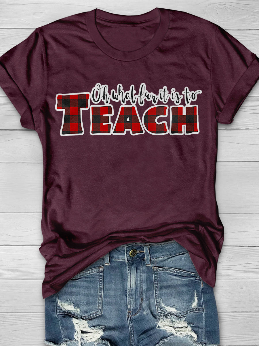 Oh What Fun It Is To Teach Print Graphic T-shirts