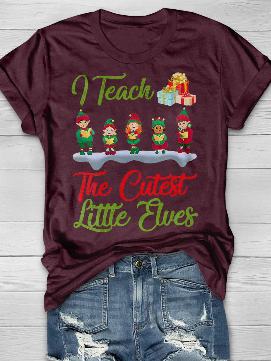 I Teach The Cutest Little Elves Print Graphic T-shirts