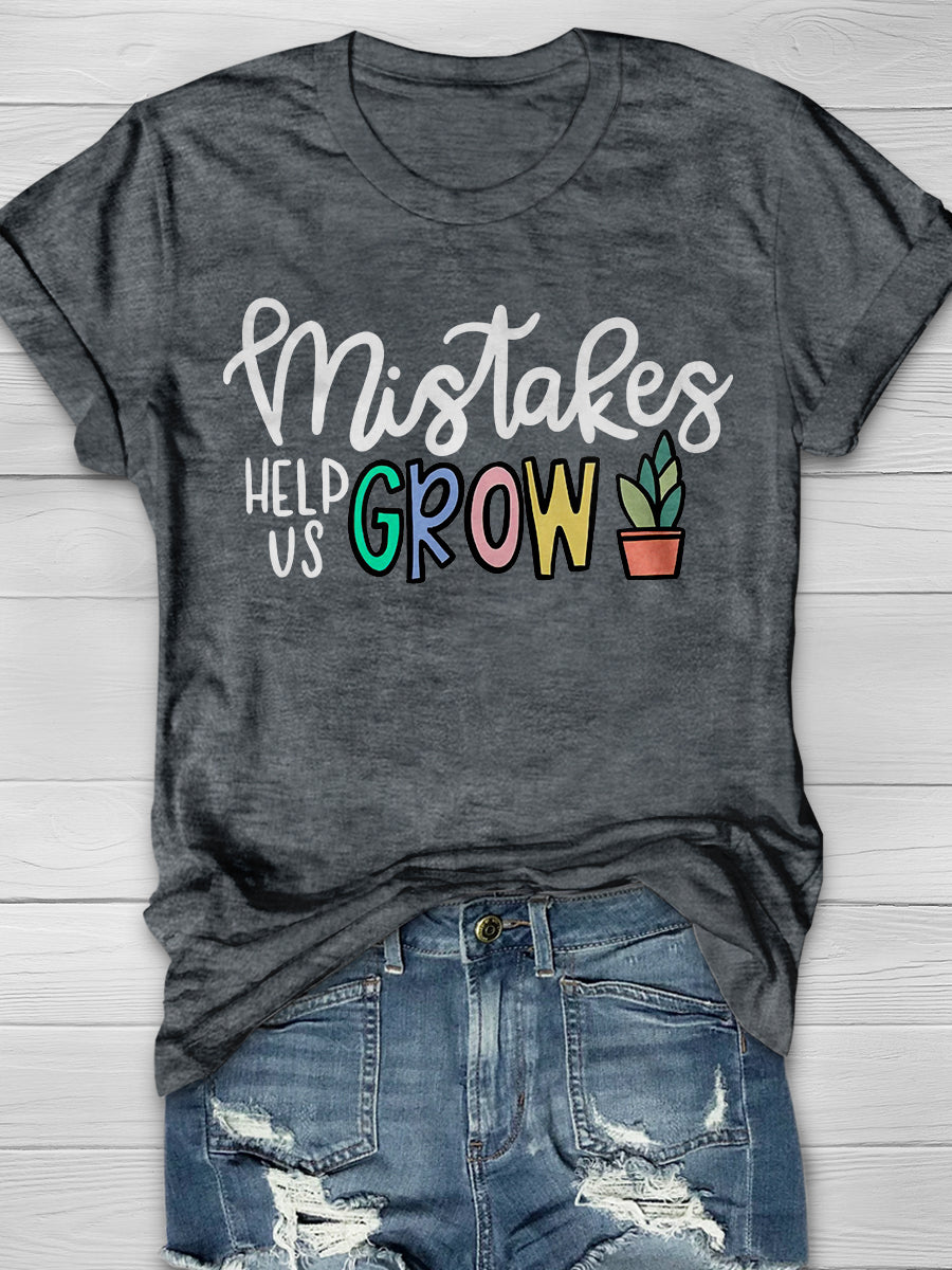 Mistakes Help Us Grow Print Graphic T-shirts