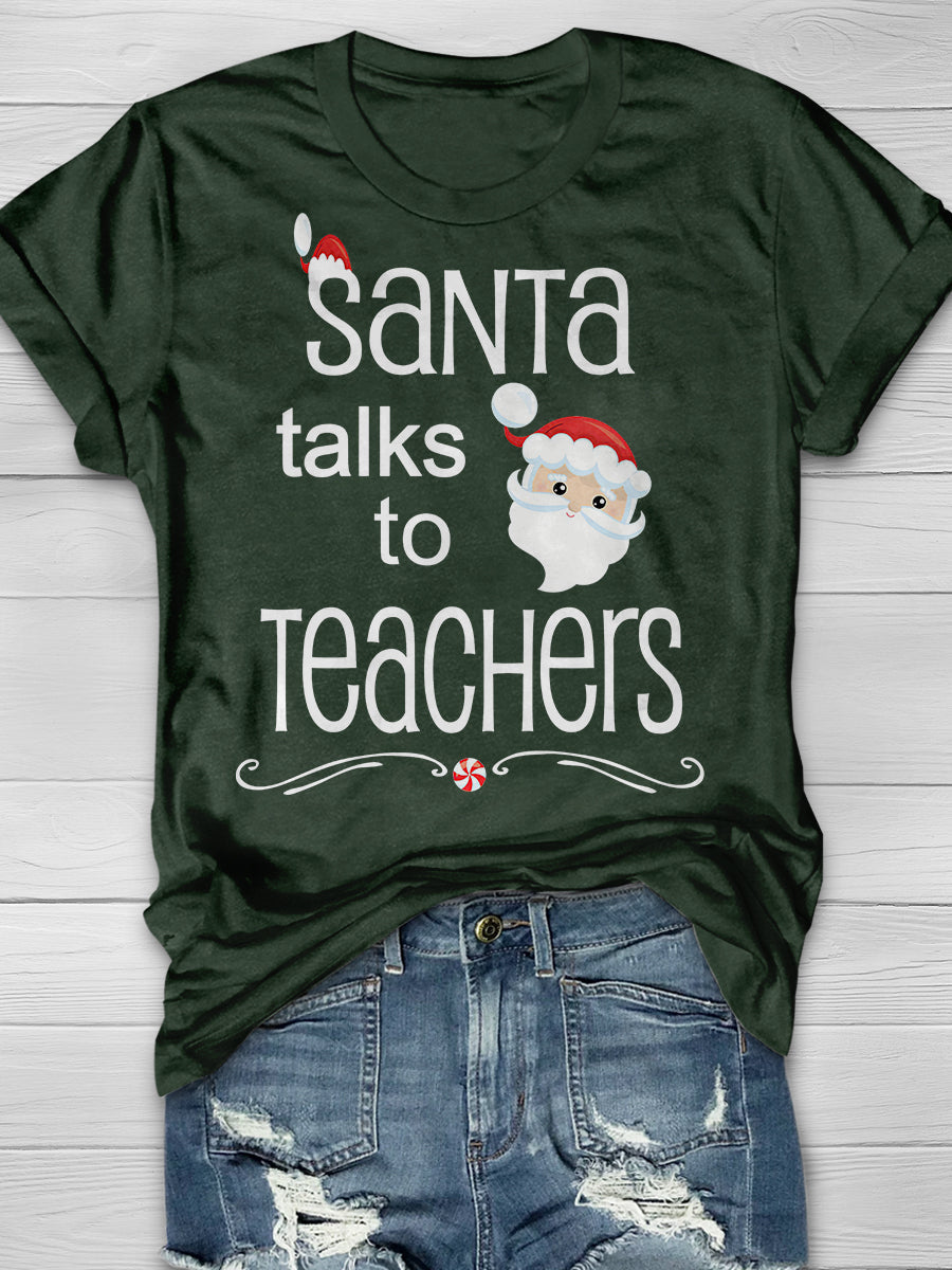 Santa Talks To Teachers Print Graphic T-shirts