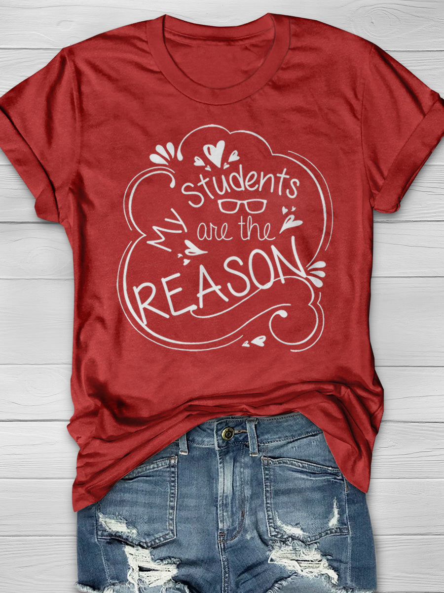 Students are The Reason Print Graphic T-shirts