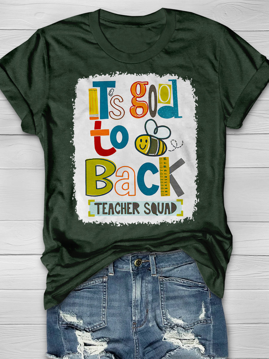 It's Good To Back Teacher Squad Print Graphic T-shirts