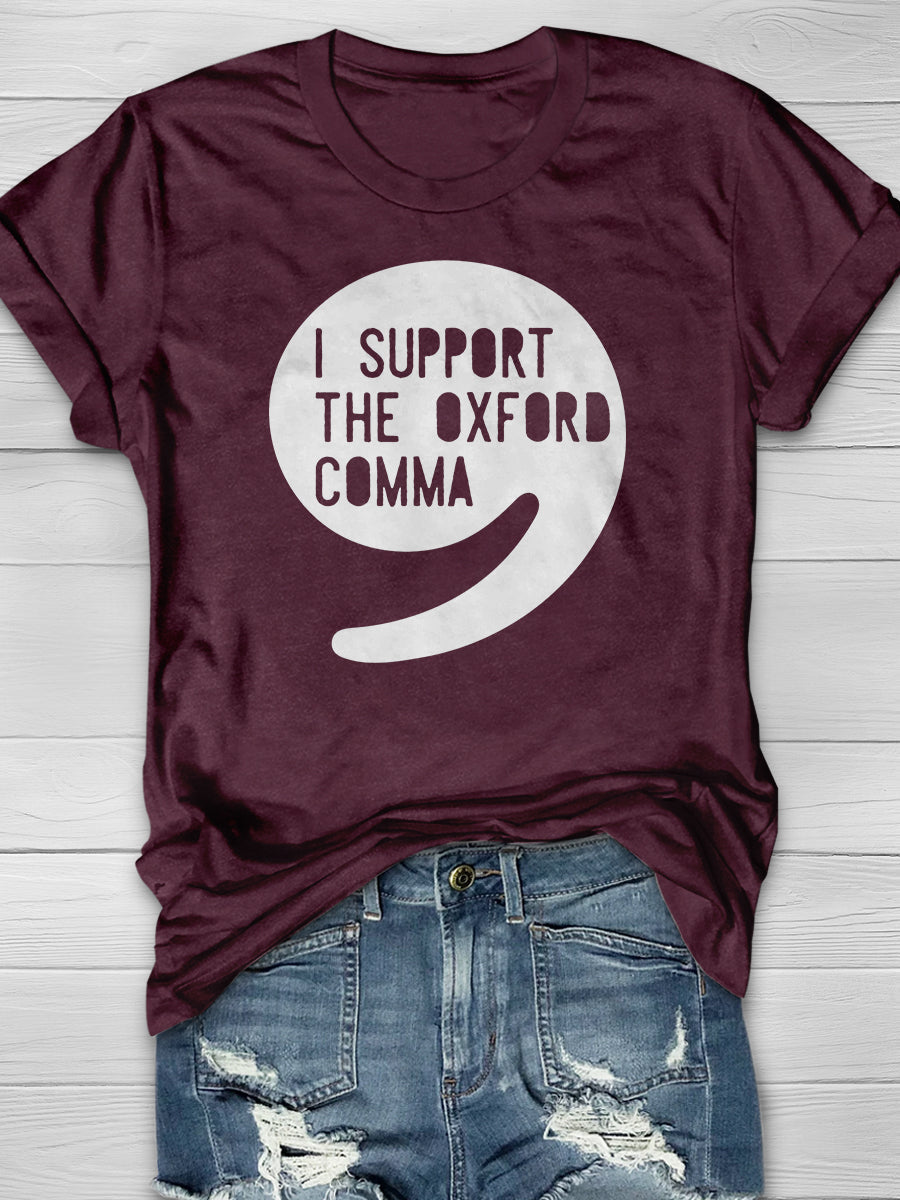 I Support the Oxford Comma Print Graphic T-shirts