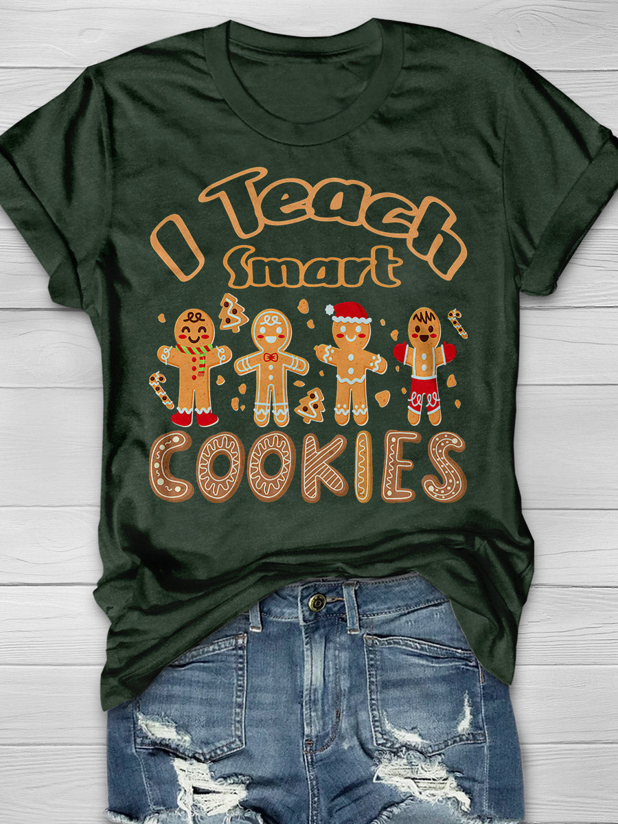 I Teach Smart Cookies Print Graphic T-shirts